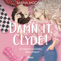 Damn it, Clyde! - Sabina Moone - ebook + audiobook + książka