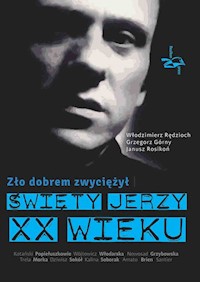 Zło dobrem zwyciężył - Rędzioch Włodzimierz, Górny Grzegorz, Rosikoń Janusz - książka