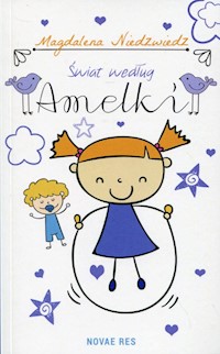 Świat według Amelki - Magdalena Niedzwiedz - książka
