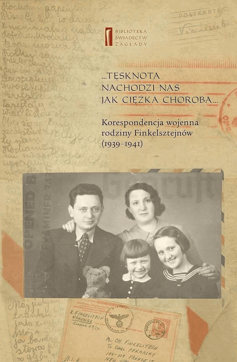 Okładka:Korespondencja wojenna rodziny Finkelsztejnów. 1939-1941 