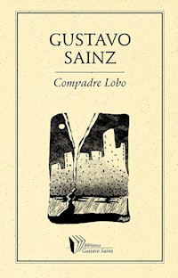 Compadre Lobo - Gustavo Sainz - ebook