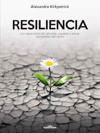 Resiliencia - Alexandra Kirkpatrick - ebook