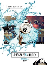 Jeszcze 5 minutek - Szustak Adam - książka
