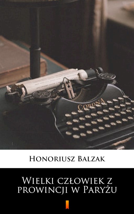 Okładka książki Wielki człowiek z prowincji w Paryżu