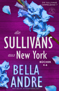 Die Sullivans aus New York, Bücher 4-6 - Bella Andre - ebook