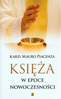 Księża w epoce nowoczesności - Piacenza Mauro - książka