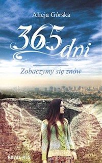 365 dni Zobaczymy się znów - Alicja Górska - książka