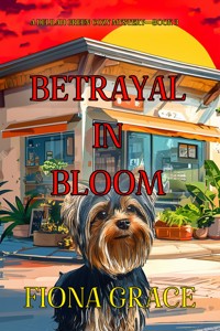 Betrayal In Bloom (A Delilah Green Cozy Mystery—Book 3) - Fiona Grace - ebook