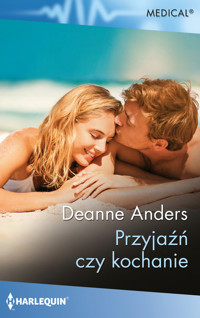 Przyjaźń czy kochanie - Anders Deanne - książka