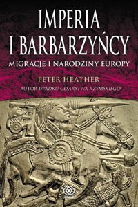 Imperia i barbarzyńcy - Heather Peter - książka