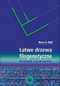 Łatwe drzewa filogenetyczne - Hall Barry G. - książka