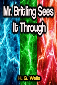Mr. Britling Sees It Through - H G Wells - ebook