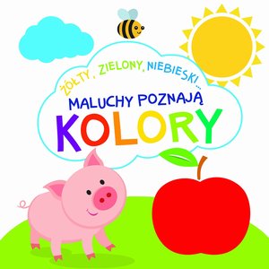Maluchy poznają kolory - Barbara Szymanek - książka