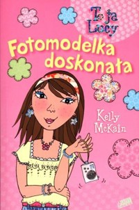 Fotomodelka doskonała - Kelly McKain - ebook + książka