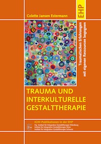 Trauma und interkulturelle Gestalttherapie - Colette Jansen Estermann - ebook