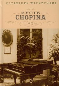 Życie Chopina - Kazimierz Wierzyński - ebook + książka