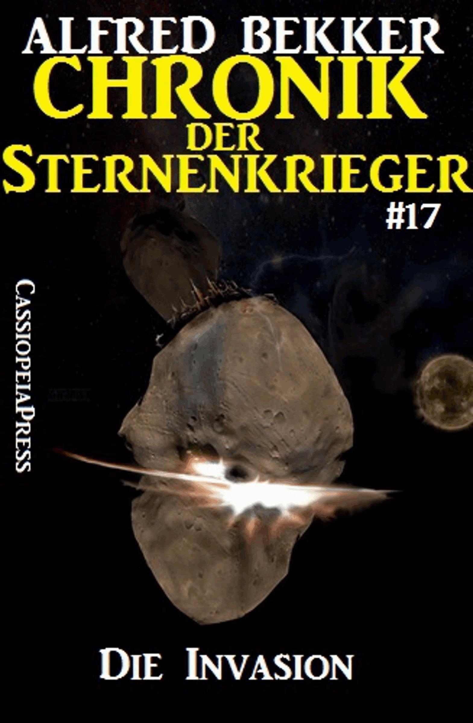 Chronik der Sternenkrieger 17 - Die Invasion (Science Fiction Abenteuer)