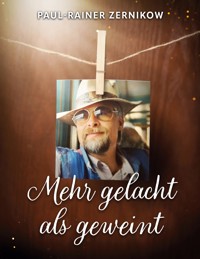 Mehr gelacht als geweint - Paul Rainer Zernikow - ebook