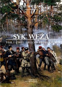Syk węża Tom 1 Oblicza prowokacji - Wernik Jan - książka