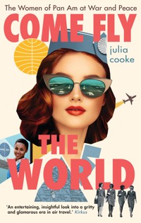 Come Fly the World - Cooke Julia - ebook