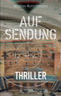 Auf Sendung - Nicolas Rutschmann - ebook