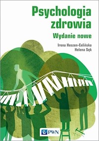 Psychologia zdrowia - Heszen-Celińska Irena, Sęk Helena - książka