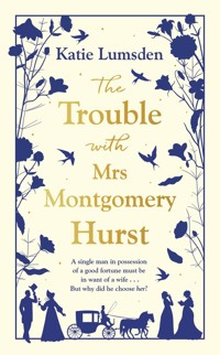 The Trouble With Mrs Montgomery Hurst - Lumsden Katie - książka