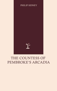 The Countess of Pembroke's Arcadia - Philip Sidney - ebook