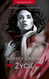 Życie - Audrey Carlan - ebook + książka