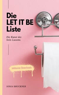 Die Let It Be Liste - Sonja Bruckner - ebook