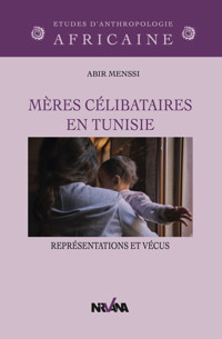 Mères célibataires en Tunisie - Abir Menssi - ebook