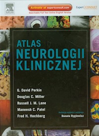 Atlas neurologii klinicznej - Perkin G.David, Miller Douglas C., Lane Russell J.M., Patel Maneesh C., Hochberg Fred H. - książka