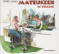 Mateuszek w trasie - Elvira Lindo - ebook