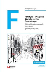 Fonetyka i ortografia dźwięku języka francuskiego - Gajos Mieczysław - książka