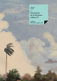 Diccionario de la literatura cubana IV - Autores varios - ebook