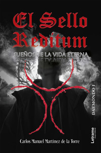 El sello Reditum - Carlos Manuel Martínez de la Torre - ebook