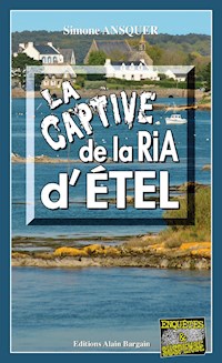 La captive de la Ria d’Étel - Simone Ansquer - ebook