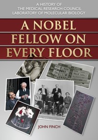 A Nobel Fellow on Every Floor - John Finch - ebook