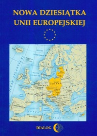 Nowa dziesiątka Unii Europejskiej -  - książka