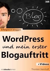 WordPress und mein erster Blogauftritt - Thorsten Steinhoff - ebook