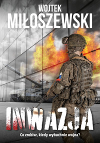 Inwazja - Wojtek Miłoszewski - ebook + audiobook + książka