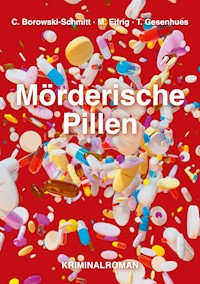 Mörderische Pillen - Christa Borowski-Schmitt - ebook