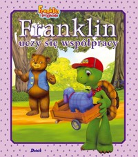 Franklin uczy się współpracy - Bourgeois Paulette - książka