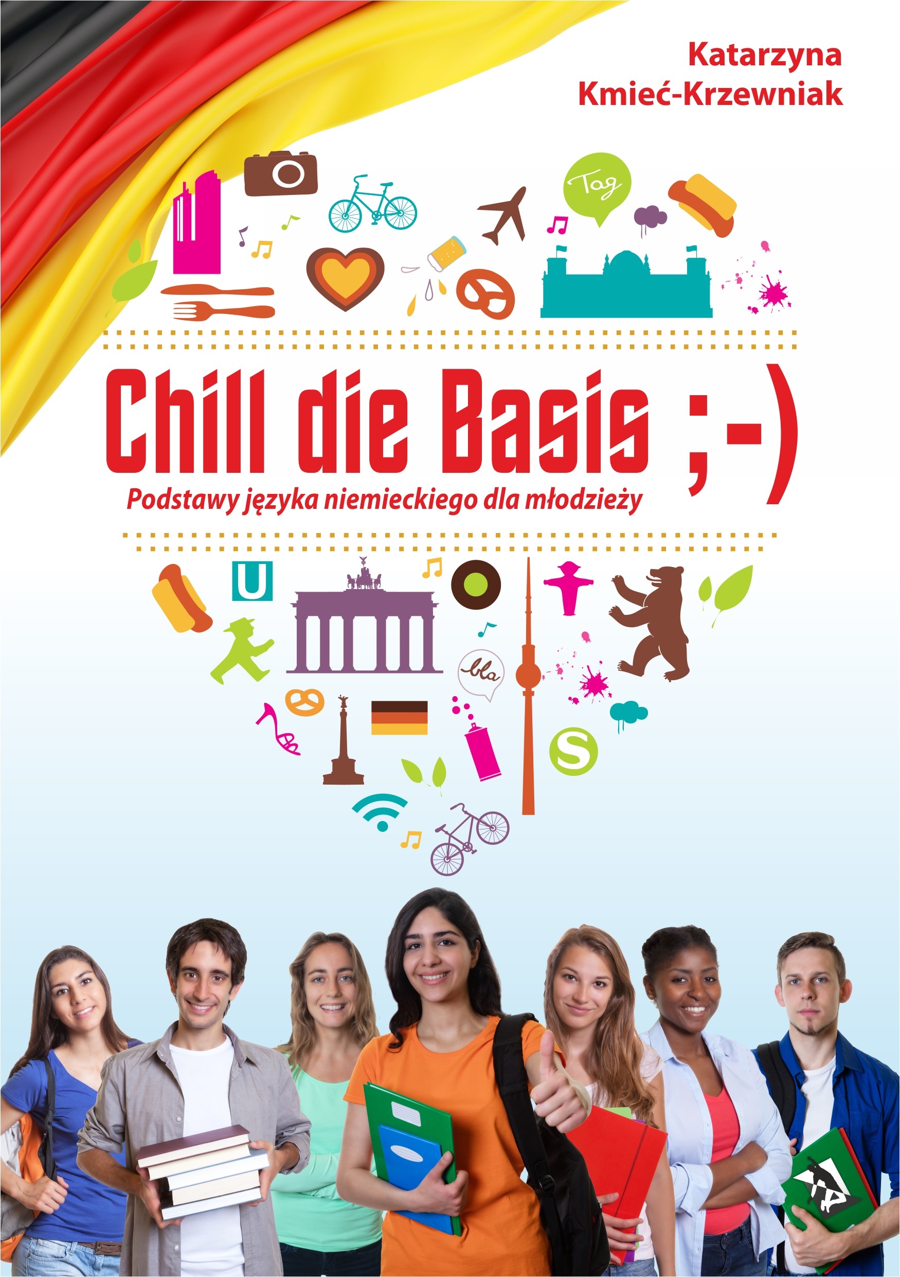 Okładka:Chill die Basis. Podstawy języka niemieckiego dla młodzieży 