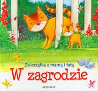 Zwierzątka z mamą i tatą W zagrodzie - Podgórska Anna - książka