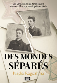 Des mondes séparés - Nadia Ragozhina - ebook
