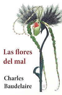 Las Flores del Mal - Charles Baudelaire - ebook