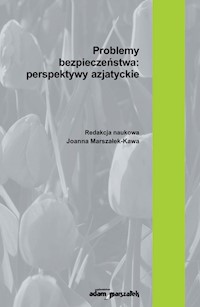 Problemy bezpieczeństwa perspektywy azjatyckie -  - książka