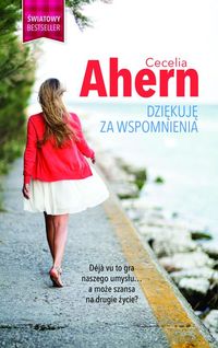 Dziękuję za wspomnienia - Cecelia Ahern - książka