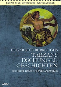TARZANS DSCHUNGELGESCHICHTEN - Edgar Rice Burroughs - ebook